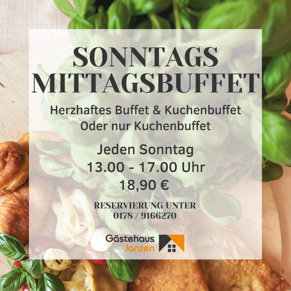 Mittagsbuffet" Hannover" SONNTAGSBUFFET – Gästehaus Janzen